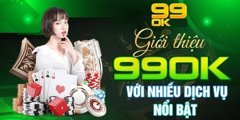 Về chúng tôi - Sảnh game 99OK uy tín chất lượng